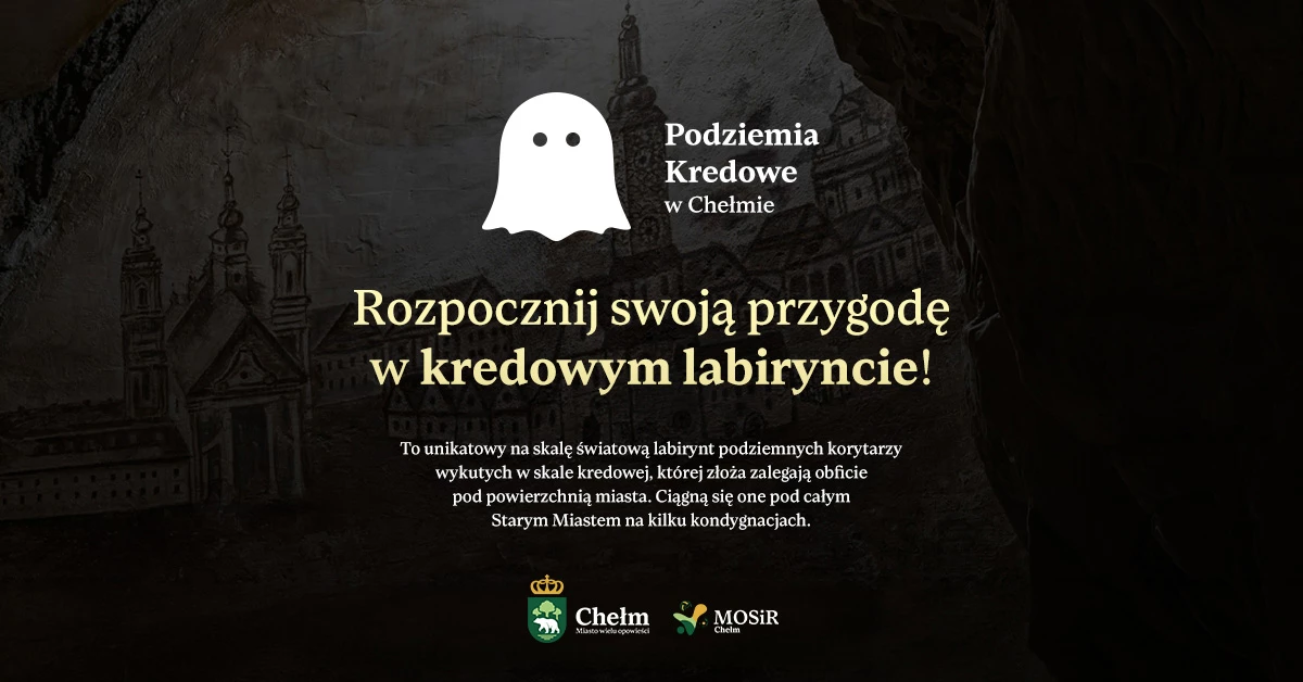 ZWIEDZANIE PODZIEMI KREDOWYCH W CHEŁMIE